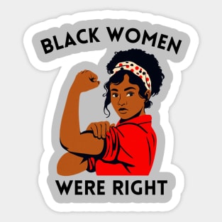 Black-Women-Were-Right Sticker